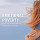 Emotional Poverty